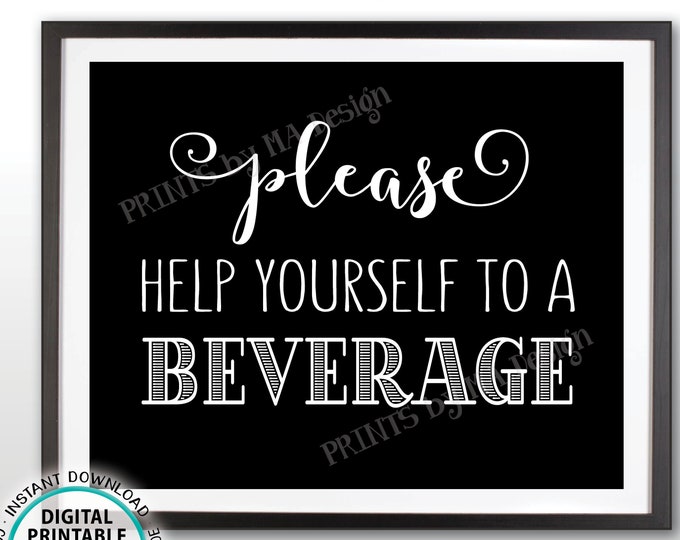 Beverage Station Sign, Please Help Yourself to a Beverage, Black & White PRINTABLE 8x10” Drink Sign <ID>