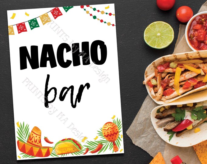 Nacho Bar Sign, Mexican Fiesta Menu, Taco Decor, 5x7” Fiesta Themed PRINTABLE Sign, Wedding Shower Birthday Graduation Party <ID>