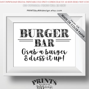 Burger Bar Sign, Grab a Burger & Dress it Up, PRINTABLE 5x7” Burger Sign &lt;ID&gt;