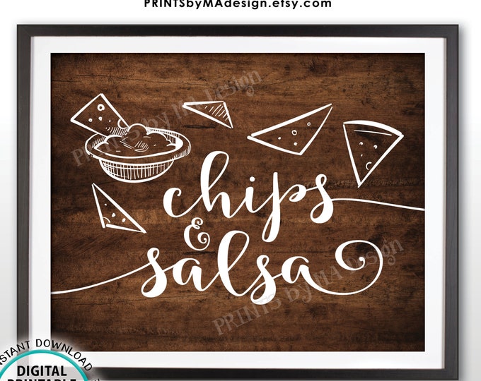 Chips & Salsa Sign, Salsa and Chips Nacho Bar Sign, PRINTABLE Rustic Wood Style 8x10” Sign <ID>