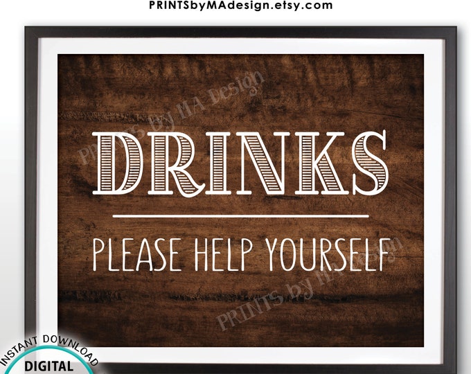 Drinks Sign, Please Help Yourself to a Beverage Station Sign, PRINTABLE 8x10” Rustic Wood Style Drink Sign <ID>