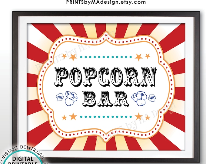 Carnival Popcorn Bar Sign, Circus Popcorn Station, Carnival Theme Birthday Treat, Food, PRINTABLE 8x10/16x20” Carnival Popcorn Sign <ID>