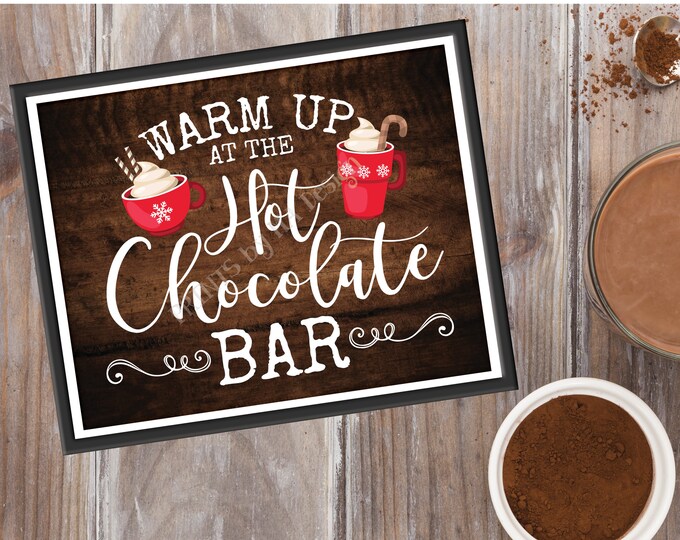 Warm Up at the Hot Chocolate Bar Sign, Holiday Party Hot Cocoa, Red Mugs, Snowflakes, PRINTABLE 8x10/16x20” Rustic Wood Style Sign <ID>