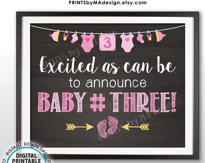 Baby Number 3 Pregnancy Announcement, 3rd Baby It's a GIRL Gender Reveal, PRINTABLE 8x10/16x20” Chalkboard Style Baby #3 Sign <ID>