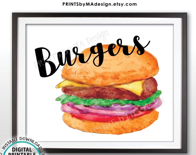 Burgers Sign, Barbeque Cook Out, PRINTABLE 8x10” Watercolor Style Burger Sign <ID>