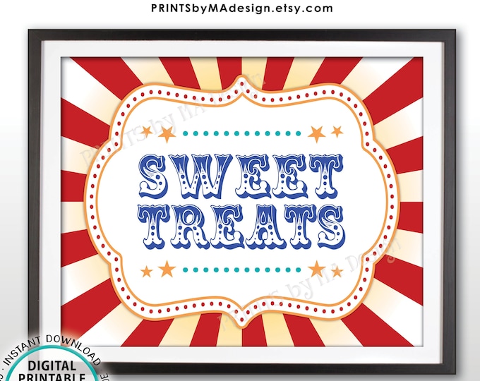 Carnival Party Sweet Treats Sign, Carnival Treats, Circus Favors, Cupcakes, Candy Bar, Googie Bag, Birthday, PRINTABLE 8x10/16x20” Sign <ID>