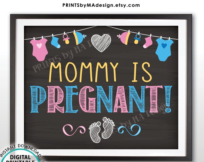 Pregnancy Announcement, Mommy is Pregnant, Expecting Baby #2 Photo Prop, Due with Number 2, PRINTABLE 8x10/16x20” Chalkboard Style Sign <ID>