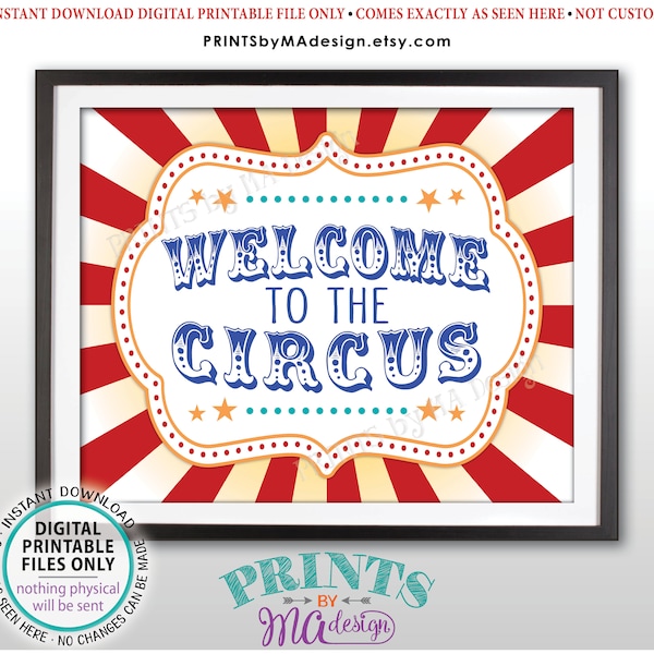 Welcome to the Circus Sign, Circus Theme Party, Greatest Show on Earth, Festival, Birthday Party, PRINTABLE 8x10/16x20” Welcome Sign <ID>