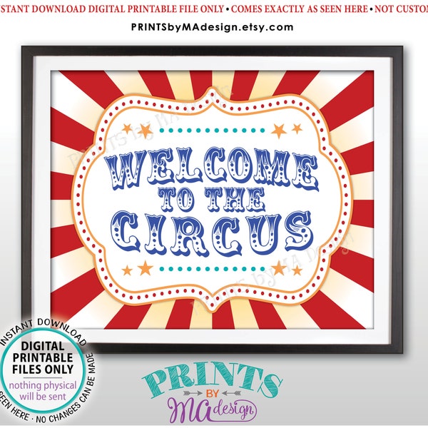 Welcome to the Circus Sign, Circus Theme Party, Festival, Greatest Show on Earth, Birthday Party, PRINTABLE 8x10/16x20” Welcome Sign <ID>