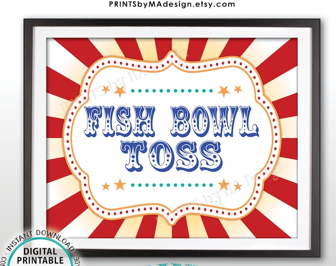 Fish Bowl Toss Carnival Party Sign, Carnival Games, Circus Party Fish Bowl Circus Activities Fish Bowl Toss, PRINTABLE 8x10/16x20” Sign <ID>