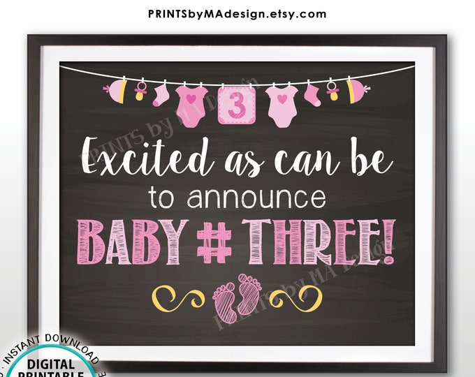 Baby Number 3 Pregnancy Announcement, It's a GIRL Gender Reveal, 3rd Baby, PRINTABLE 8x10/16x20” Chalkboard Style Baby #3 Sign <ID>