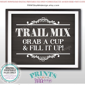 Cartello Trail Mix, Crea il tuo mix di Trail, Prendi una tazza e riempila, Bomboniere per matrimoni di compleanno, Cartello STAMPABILE 8x10" stile lavagna <ID>