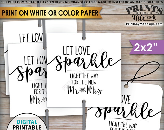 Sparkler Tags, Wedding Sparklers Let Love Sparkle, Light the Way for the new Mr & Mrs, Sparkler Send Off, PRINTABLE 8.5x11" Sheet <ID>