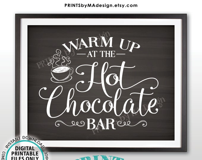 Hot Chocolate Bar Sign, Warm Up at the Hot Chocolate Bar, Hot Cocoa Mug, Wedding, Fall Winter, PRINTABLE 11x14" Chalkboard Style Sign <ID>