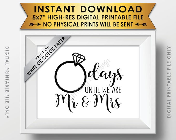 Wedding Countdown Sign, Days until we are Mr & Mrs, Wedding Ring Countdown to Wedding, Bridal Shower, PRINTABLE 5x7” Digital File <ID>