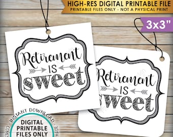 Retirement is Sweet Tags, Retirement Party Favor Tags, Retirement Party Thank You, Sweet Treat Favor, PRINTABLE 3" Tags, Instant Download