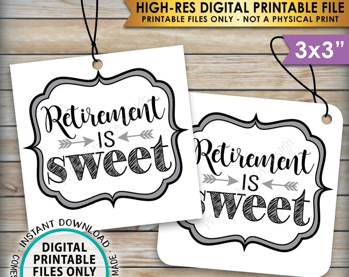 Retirement is Sweet Tags, Retirement Party Favor Tags, Retirement Party Thank You, Sweet Treat Favor, PRINTABLE 3" Tags, Instant Download