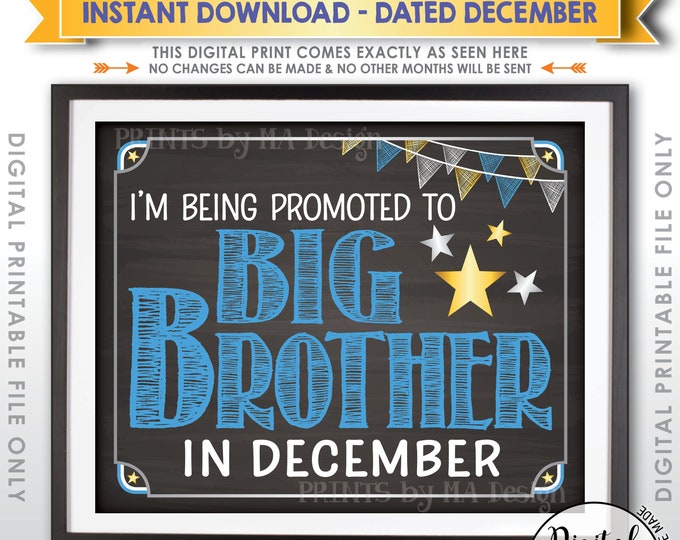 Pregnancy Announcement Sign, Promoted to Big Brother Sign, Baby #2 due DECEMBER Dated Chalkboard Style PRINTABLE Baby Reveal Sign <ID>