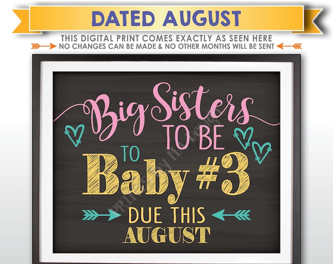Baby #3 Pregnancy Announcement, Big Sisters to Baby Number 3, Expecting Third in AUGUST Dated Chalkboard Style PRINTABLE Reveal Sign <ID>