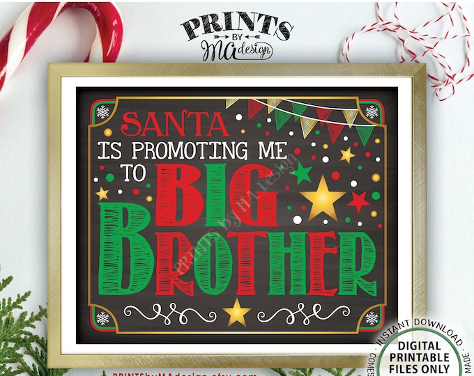 Christmas Pregnancy Announcement, Santa is Promoting me to Big Brother, Baby #2 Sign, Chalkboard Style PRINTABLE X-mas Baby Reveal Sign <ID>