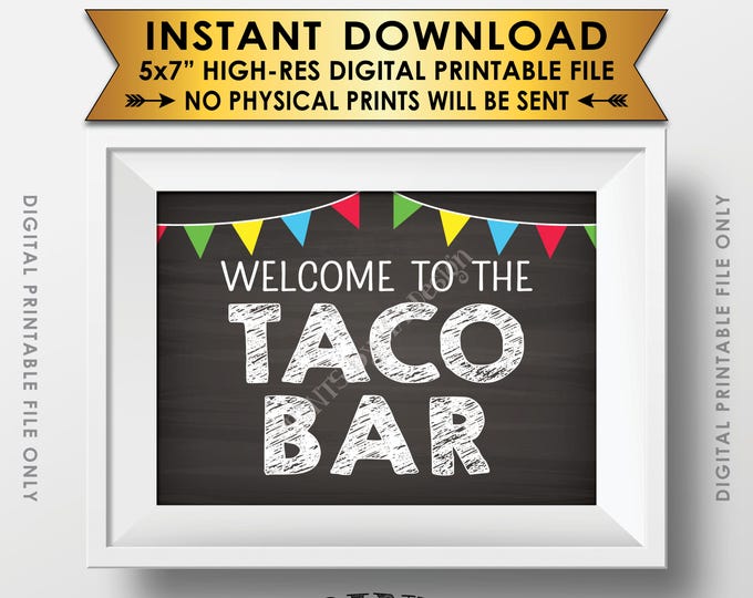 Welcome to the Taco Bar Sign, Fiesta Taco Sign, Wedding Shower Birthday Graduation Party, 5x7” Chalkboard Style Printable Instant Download