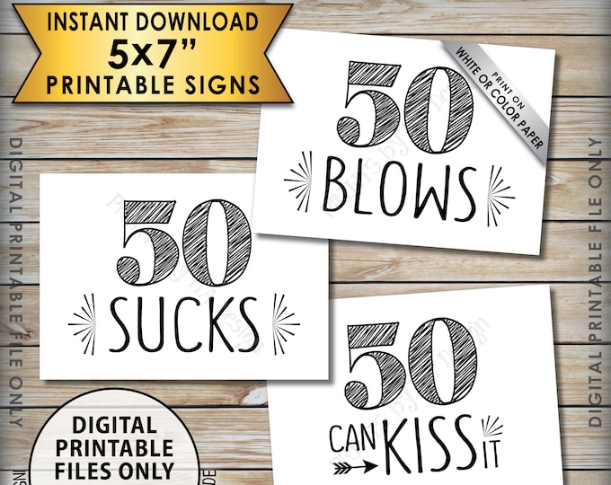 50th Birthday Signs, 50 Sucks 50 Blows 50 Can Kiss It, 50th Candy Bar Signs, Birthday Party Decor, 3 Printable 5x7 Instant Download Signs