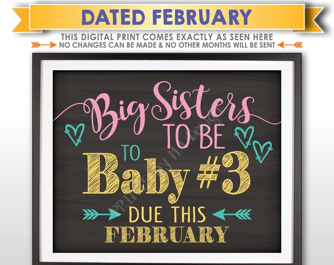 Baby #3 Pregnancy Announcement, Big Sisters to Baby Number 3, Expecting Third in FEBRUARY Dated Chalkboard Style PRINTABLE Reveal Sign <ID>