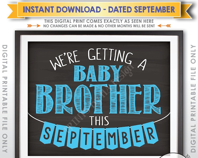 Boy Gender Reveal Sign, It's a Boy, We're Getting a Baby Brother in SEPTEMBER Dated Chalkboard Style PRINTABLE Pregnancy Reveal Sign <ID>