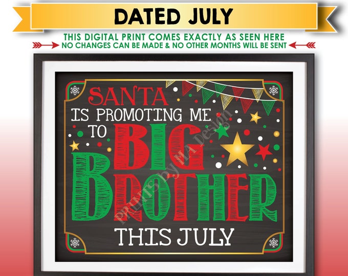Christmas Pregnancy Announcement, Santa is Promoting me to Big Brother in JULY Dated Chalkboard Style PRINTABLE X-mas Baby Reveal Sign <ID>