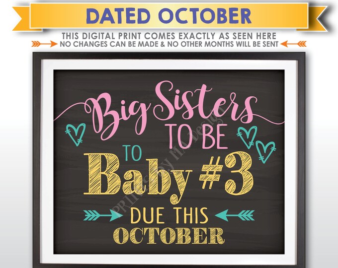 Baby #3 Pregnancy Announcement, Big Sisters to Baby Number 3, Expecting Third in OCTOBER Dated Chalkboard Style PRINTABLE Reveal Sign <ID>