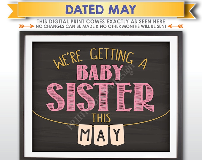 It's a Girl Gender Reveal Pregnancy Announcement, We're Getting a Baby Sister in MAY Dated Chalkboard Style PRINTABLE Baby Reveal Sign <ID>
