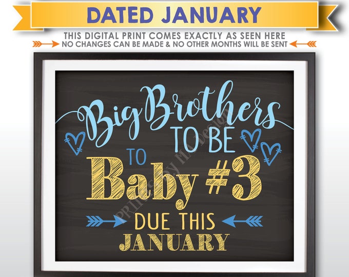 Baby #3 Pregnancy Announcement, Big Brothers to 3rd Child, Baby Number 3 due JANUARY Dated Chalkboard Style PRINTABLE Baby Reveal Sign <ID>