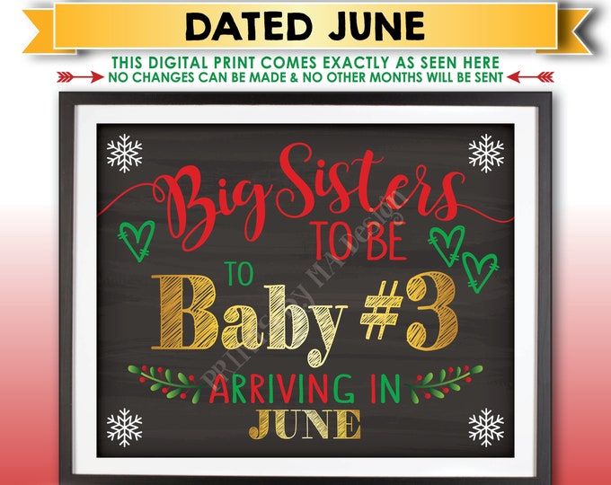 Baby #3 Christmas Pregnancy Announcement, Big Sisters to be to Baby Number 3 due JUNE Dated Chalkboard Style PRINTABLE Xmas Reveal Sign <ID>