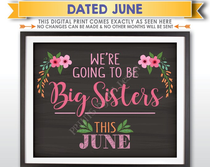Pregnancy Announcement, We're Going to be Big Sisters Sign, Expecting a Baby in JUNE Dated Chalkboard Style PRINTABLE Baby Reveal Sign <ID>