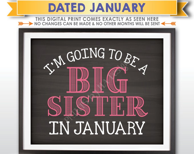I'm Going to be a Big Sister Pregnancy Announcement, Big Sis to Baby #2 due JANUARY Dated Chalkboard Style PRINTABLE Baby Reveal Sign <ID>