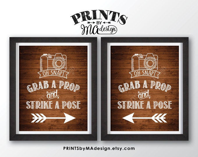 Grab a Prop and Strike a Pose signs with Arrows, Oh Snap Selfie Station Photo Booth, Photobooth, Two Rustic Wood Style PRINTABLE Signs <ID>
