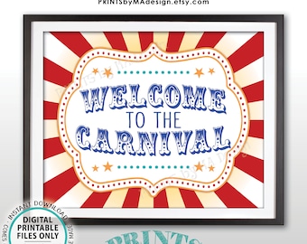 Welcome to the Carnival Sign, Carnival Theme Party, Birthday Party, Festival Welcome Sign, PRINTABLE 8x10/16x20” Carnival Welcome Sign <ID>