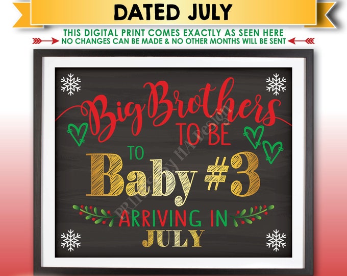 Baby #3 Christmas Pregnancy Announcement, Big Brothers to be to Baby Number 3 in JULY Dated Chalkboard Style PRINTABLE Xmas Reveal Sign <ID>