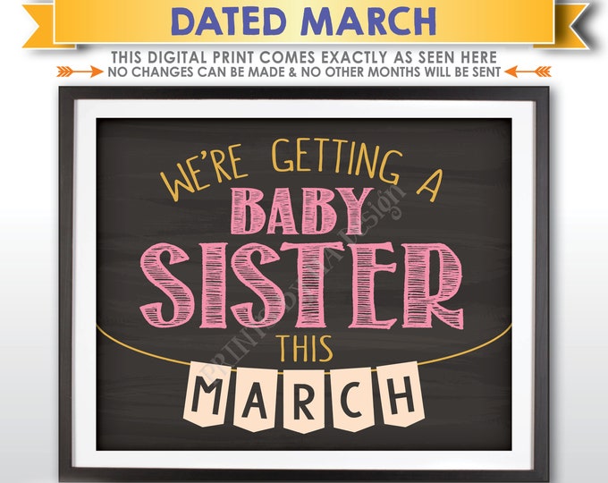 It's a Girl Gender Reveal Pregnancy Announcement, We're Getting a Baby Sister in MARCH Dated Chalkboard Style PRINTABLE Baby Sign <ID>