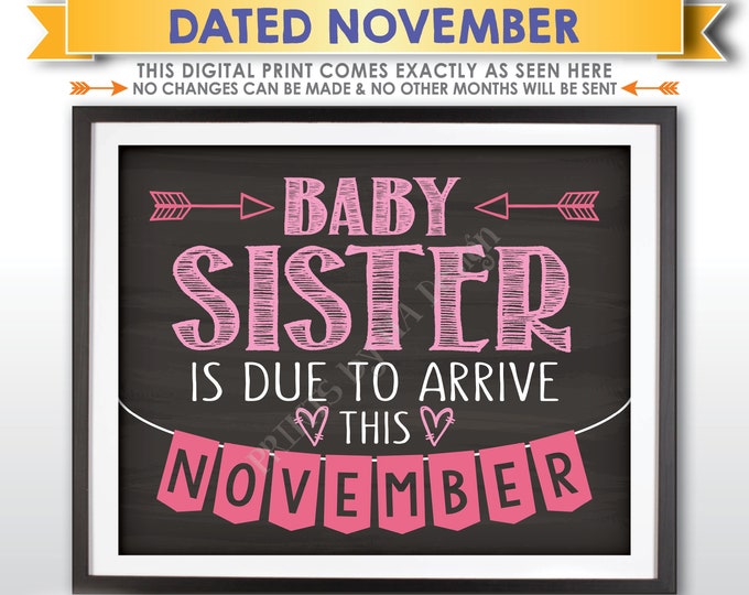 It's a Girl Gender Reveal Pregnancy Announcement, Baby Sister is due in NOVEMBER Dated Chalkboard Style PRINTABLE Pink Reveal Sign <ID>