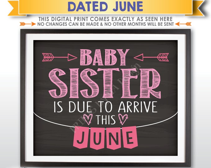 It's a Girl Gender Reveal Pregnancy Announcement, Baby Sister is due in JUNE Dated Chalkboard Style PRINTABLE Pink Reveal Sign <ID>