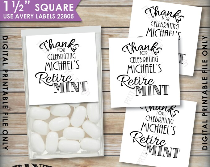 Retirement Party Tic Tac Labels, Custom Retire MINT Stickers, Mints, PRINTABLE 1.5" Square Avery #22805 Labels, Print As Many As You Need