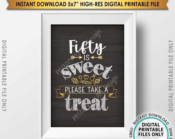 50 is Sweet Please Take a Treat Candy Sign, 50th Birthday Anniversary, Fiftieth Party Decor PRINTABLE 5x7” Chalkboard Style Instant Download