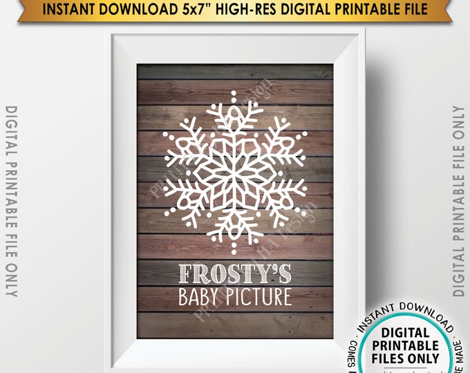Frosty's Baby Picture, Frostys Baby, Frosty the Snowman Sign, Snowflake Christmas Decor, Rustic Wood Style PRINTABLE 5x7” Instant Download