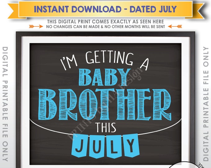 Gender Reveal Pregnancy Announcement, I'm Getting a Baby Brother in JULY, It's a Boy, Chalkboard Style PRINTABLE Pregnancy Reveal Sign <ID>