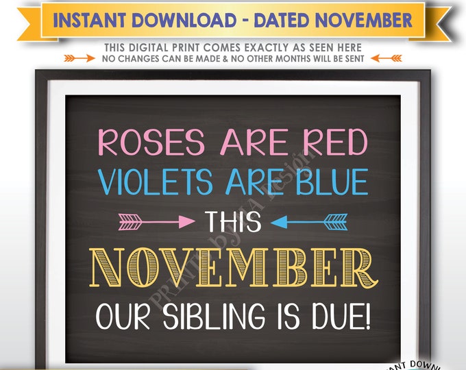 Pregnancy Announcement, Roses are Red Violets are Blue Our Sibling is due NOVEMBER dated Chalkboard Style PRINTABLE Baby Reveal Sign <ID>