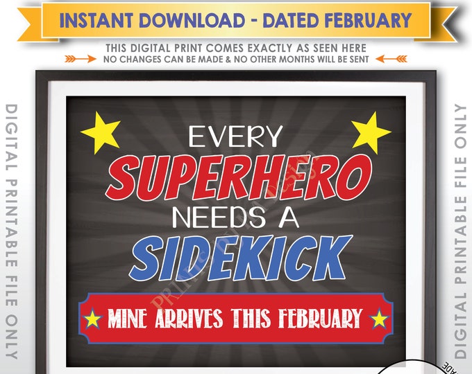 Every Superhero Needs a Sidekick Pregnancy Announcement, Big Brother, Baby #2 due FEBRUARY Dated Chalkboard Style PRINTABLE Reveal Sign <ID>