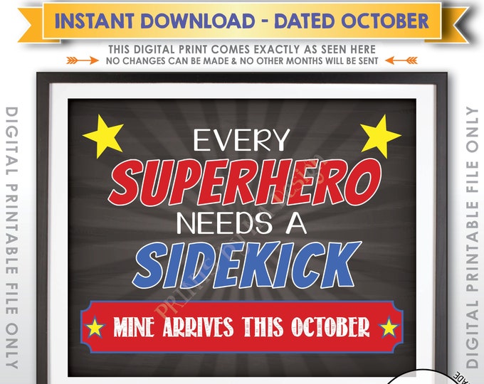 Big Brother Pregnancy Announcement, Every Superhero Needs a Sidekick, Baby #2 due OCTOBER Dated Chalkboard Style PRINTABLE Reveal Sign <ID>