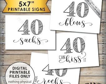 40th Birthday Signs, 40 Sucks 40 Rocks 40 Blows 40 Can Kiss It, Fortieth Birthday Party Decor, Candy, 4 PRINTABLE 5x7 Instant Download Signs