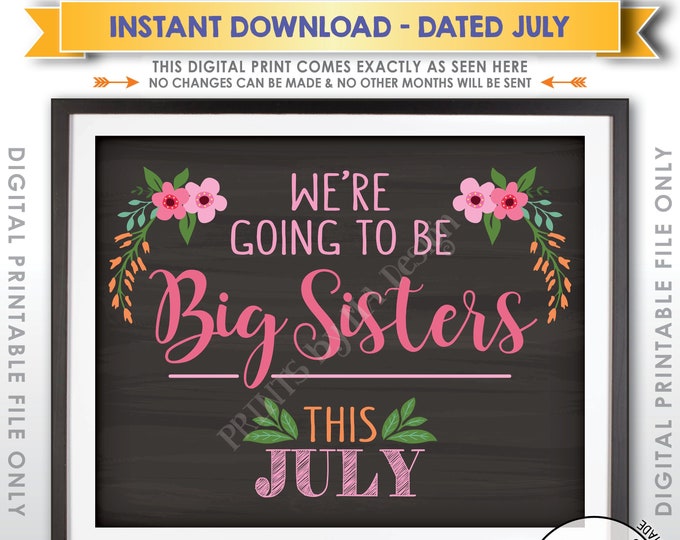 July Pregnancy Announcement, We're Going to be Big Sisters, Expecting a Baby in JULY Dated Chalkboard Style PRINTABLE Baby Reveal Sign <ID>
